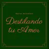 Matias Bissolino - Destilando tu Amor - Single