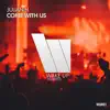 Julian H - Come with Us - Single