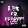 2 Shifty - Let Em Breathe - Single